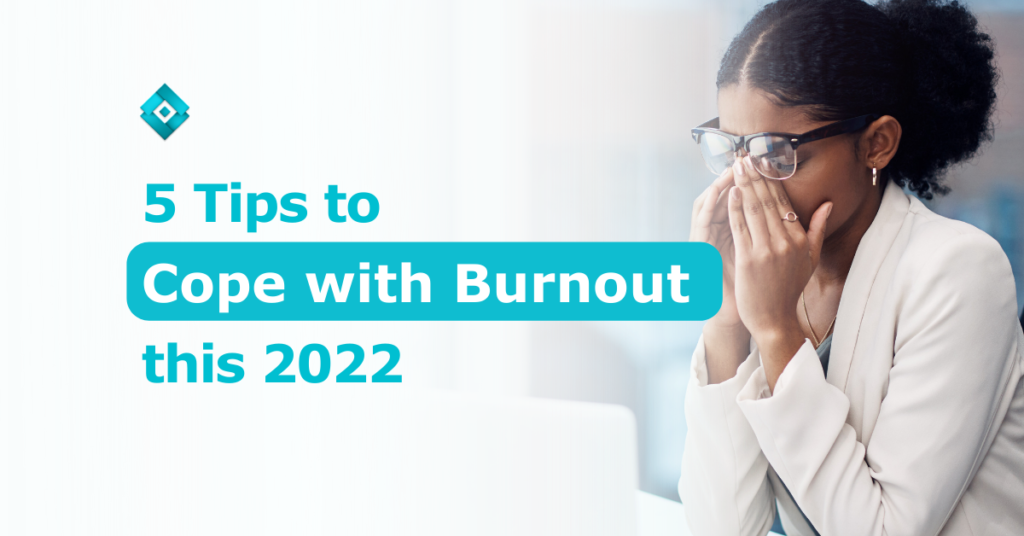 If you are feeling burnout, know that you are not alone. Read the tips below on coping with burnout.
