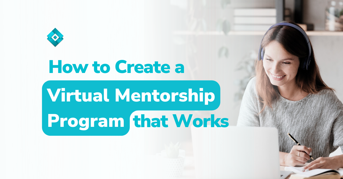 How to Create a Virtual Mentorship Program that Works - Core Virtual ...