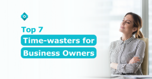 Time is indeed money. When a business wastes time, it risks losing money. Read this blog to know the time-wasters for business owners you need to avoid.