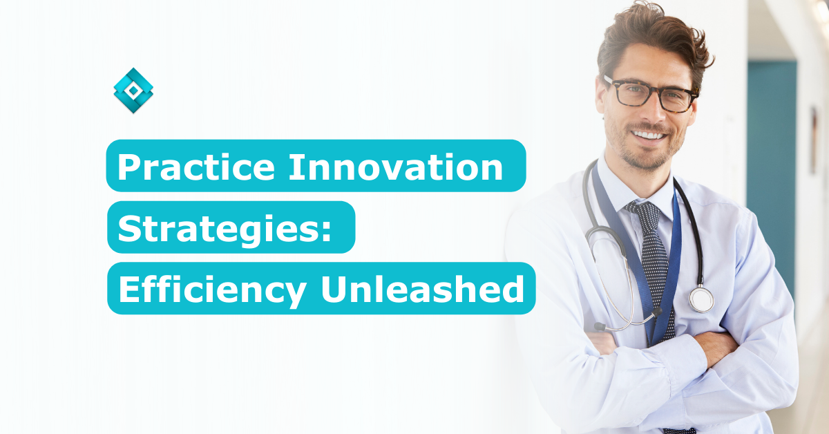 Practice Innovation Strategies: Efficiency Unleashed - Core Virtual ...