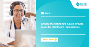 Affiliate marketing step-by-step guide for healthcare professionals.