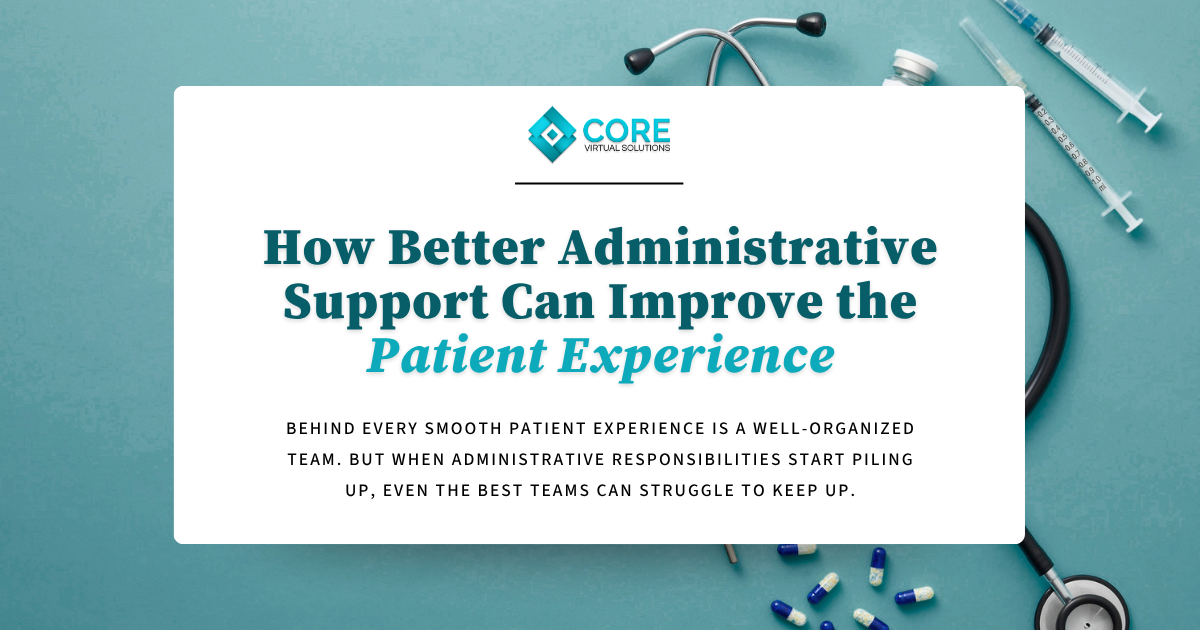 How Better Administrative Support Can Improve the Patient Experience